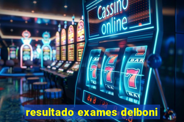 resultado exames delboni